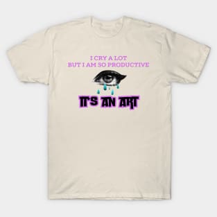 Productive Crying T-Shirt